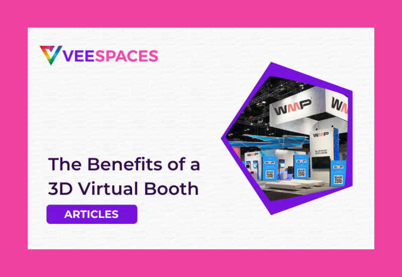 The Benefits of a 3D Virtual Booth