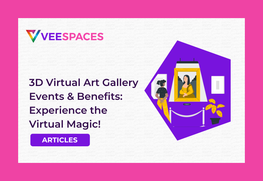 Virtual Art Gallery Events & Benefits