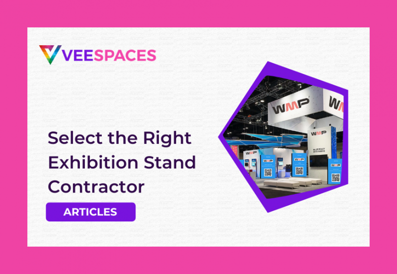 Select the Right Exhibition Stand Contractor for your Next Show