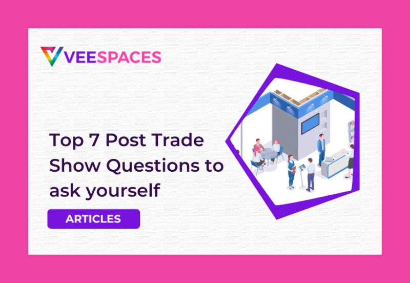 Top 7 Post Trade Show Questionnaire to ask yourself